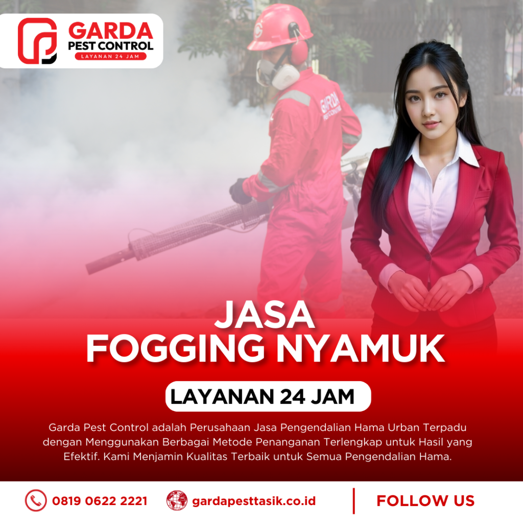 Jasa Fogging Nyamuk Tasik Ahlinya Basmi DBD & Chikungunya